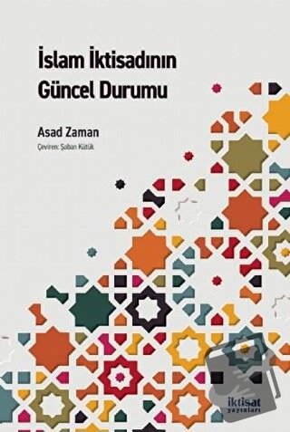 İslam İktisadının Güncel Durumu - Asad Zaman - İktisat Yayınları - Fiy