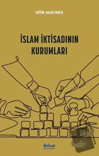 İslam İktisadının Kurumları - Kolektif - İktisat Yayınları - Fiyatı - 