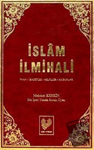 İslam İlmihali (2. Hamur) (Ciltli) - Mehmet Keskin - Çağrı Yayınları -