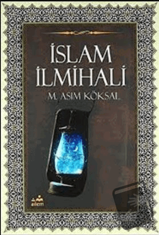 İslam İlmihali (Gençler İçin) - M. Asım Köksal - Ailem Yayınları - Fiy