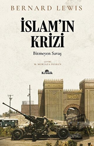 İslam’ın Krizi - Bernard Lewis - Kronik Kitap - Fiyatı - Yorumları - S