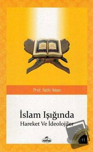 İslam Işığında Hareketler ve İdeolojiler - Fethi Yeken - Ravza Yayınla