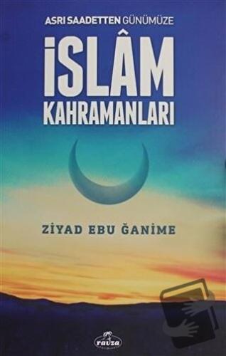 İslam Kahramanları - Ziyad Ebu Ğanime - Ravza Yayınları - Fiyatı - Yor