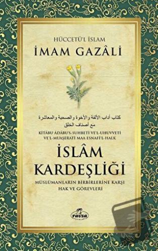 İslam Kardeşliği - İmam Gazali - Ravza Yayınları - Fiyatı - Yorumları 