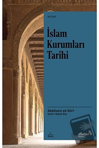 İslam Kurumları Tarihi - Abdülaziz ed-Duri - Albaraka Yayınları - Fiya