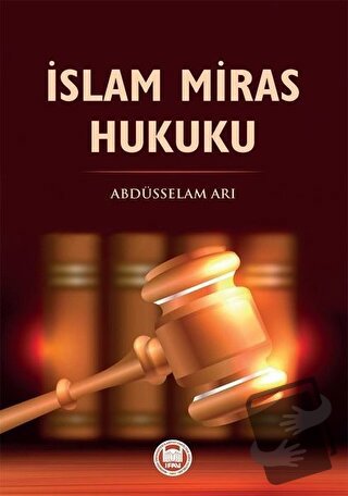 İslam Miras Hukuku - Abdüsselam Arı - Marmara Üniversitesi İlahiyat F