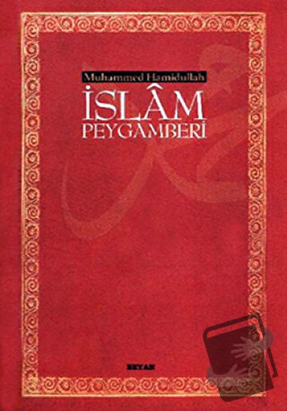 İslam Peygamberi (Ciltli) - Muhammed Hamidullah - Beyan Yayınları - Fi