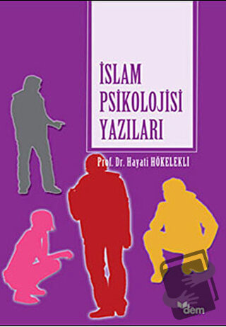 İslam Psikolojisi Yazıları - Hayati Hökelekli - Dem Yayınları - Fiyatı