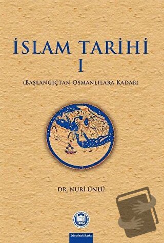 İslam Tarihi 1 - Nuri Ünlü - Marmara Üniversitesi İlahiyat Fakültesi V