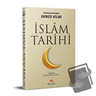 İslam Tarihi (Ciltli) - Ahmed Hilmi el-Koği ed-Diyarbekiri - Huzur Yay