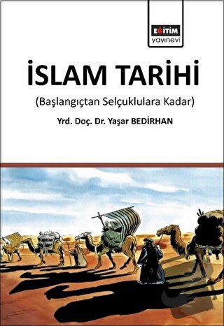 İslam Tarihi - Yaşar Bedirhan - Eğitim Yayınevi - Ders Kitapları - Fiy