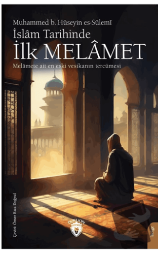 İslam Tarihinde İlk Melamet - Muhammed b. Hüseyin es-Sülemi - Dorlion 