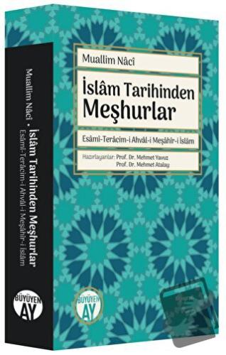 İslam Tarihinden Meşhurlar - Muallim Naci - Büyüyen Ay Yayınları - Fiy