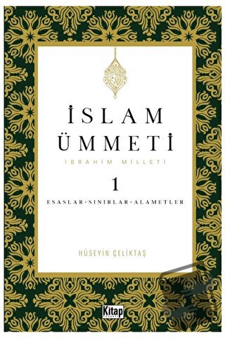 İslam Ümmeti 1 (İbrahim Milleti) Esaslar- Sınırlar-Alametler - Hüseyin