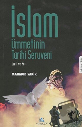 İslam Ümmetinin Tarihi Serüveni - Mahmud Şakir - Asalet Yayınları - Fi