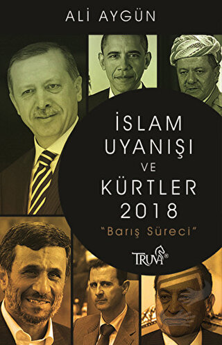 İslam Uyanışı ve Kürtler 2018 - Ali Aygün - Truva Yayınları - Fiyatı -