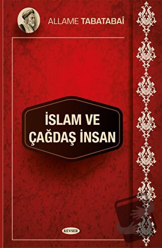 İslam ve Çağdaş İnsan - Allame Tabatabai - Kevser Yayınları - Fiyatı -