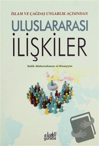 İslam ve Çağdaş Uygarlık Açısından Uluslararası İlişkiler - Salih Abdu