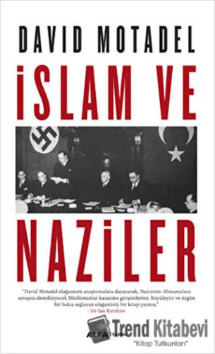 İslam ve Naziler - David Motadel - Alfa Yayınları - Fiyatı - Yorumları