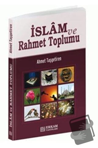 İslam ve Rahmet Toplumu - Ahmet Taşgetiren - Erkam Yayınları - Fiyatı 