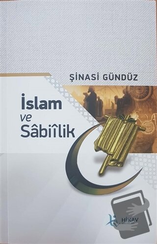 İslam ve Sabiilik - Şinasi Gündüz - Hikav Yayınları - Fiyatı - Yorumla