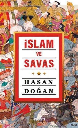 İslam ve Savaş - Hasan Doğan - Kadim Yayınları - Fiyatı - Yorumları - 