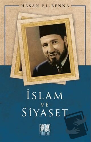 İslam ve Siyaset - Hasan El-Benna - Buruç Yayınları - Fiyatı - Yorumla