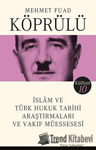 İslam ve Türk Hukuk Tarihi Araştırmaları ve Vakıf Müessesesi - Külliya