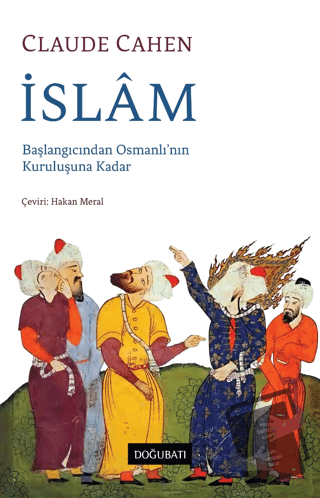 İslam - Claude Cahen - Doğu Batı Yayınları - Fiyatı - Yorumları - Satı