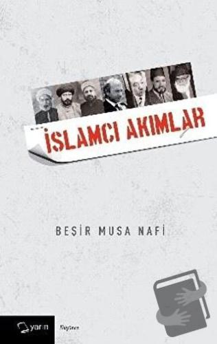 İslamcı Akımlar - Beşir Musa Nafi - Yarın Yayınları - Fiyatı - Yorumla