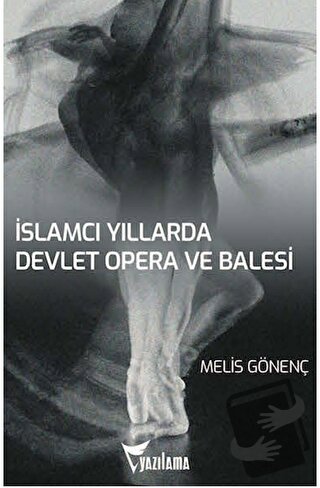 İslamcı Yıllarda Devlet Opera ve Balesi (DOB) - Melis Gönenç - Yazılam