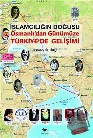 İslamcılığın Doğuşu : Osmanlı’dan Günümüze Türkiye’de Gelişimi - Osman