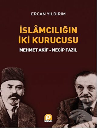 İslamcılığın İki Kurucusu - Ercan Yıldırım - Pınar Yayınları - Fiyatı 