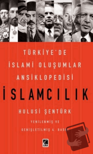 İslamcılık - Türkiye'de İslami Oluşumlar Ansiklopedisi - Hulusi Şentür