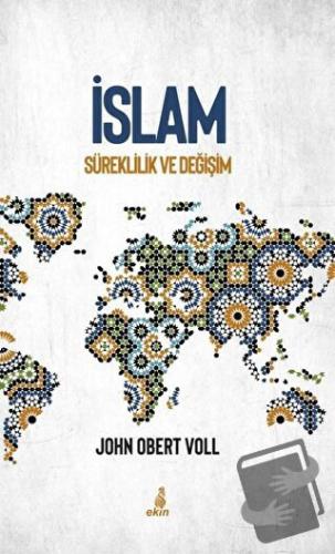 İslam - John Obert Voll - Ekin Yayınları - Fiyatı - Yorumları - Satın 