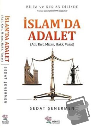 İslam'da Adalet - Sedat Şenermen - Nergiz Yayınları - Fiyatı - Yorumla