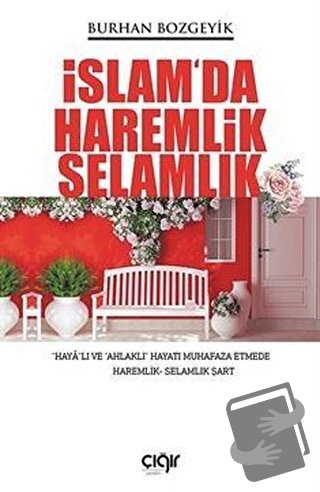 İslam'da Haremlik Selamlık - Burhan Bozgeyik - Çığır Yayınları - Fiyat