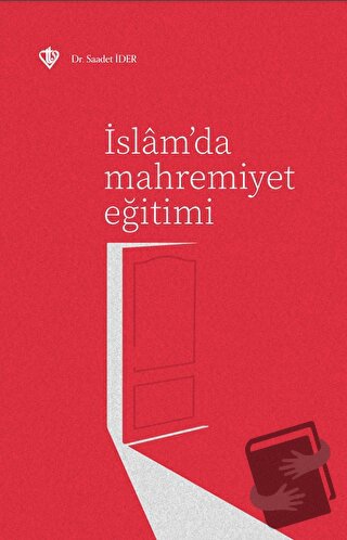 İslam'da Mahremiyet Eğitimi - Saadet İder - Türkiye Diyanet Vakfı Yayı