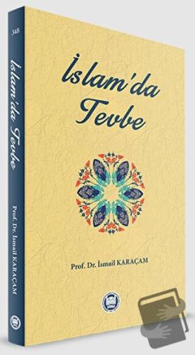 İslam'da Tevbe - İsmail Karaçam - Marmara Üniversitesi İlahiyat Fakült