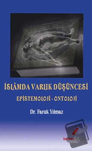 İslamda Varlık Düşüncesi - Faruk Yılmaz - Berikan Yayınevi - Fiyatı - 