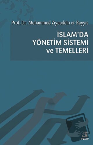 İslam'da Yönetim Sistemi ve Temelleri - Muhammed Halid Ziyauddin - Fec