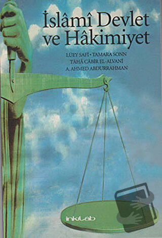 İslami Devlet ve Hakimiyet - A. Ahmed Abdurrahman - İnkılab Yayınları 