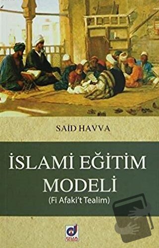 İslami Eğitim Modeli - Said Havva - Dua Yayınları - Fiyatı - Yorumları