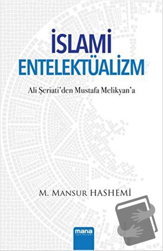 İslami Entelektüalizm - M. Mansur Hashemi - Mana Yayınları - Fiyatı - 