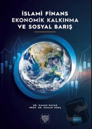 İslami Finans Ekonomik Kalkınma ve Sosyal Barış - Hasan Kazak - Nobel 