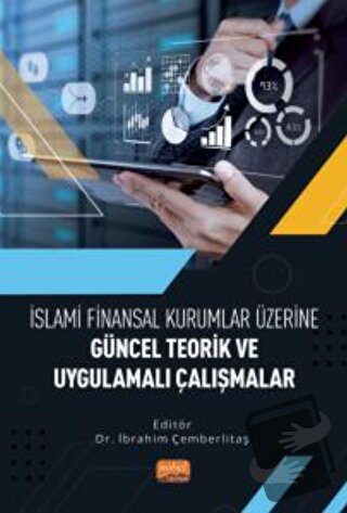 İslami Finansal Kurumlar Üzerine Güncel Teorik ve Uygulamalı Çalışmala