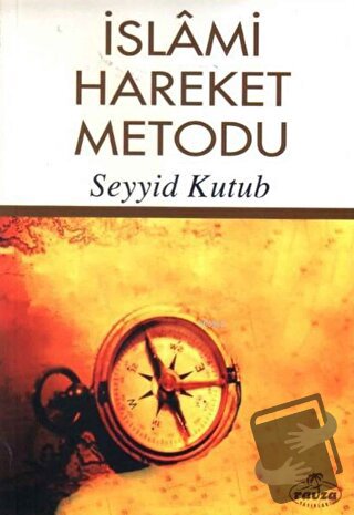 İslami Hareket Metodu - Seyyid Kutub - Ravza Yayınları - Fiyatı - Yoru