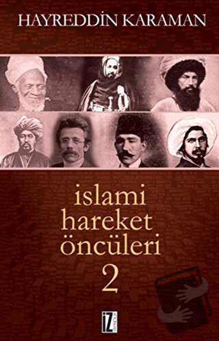 İslami Hareket Öncüleri - 2 - Hayreddin Karaman - İz Yayıncılık - Fiya