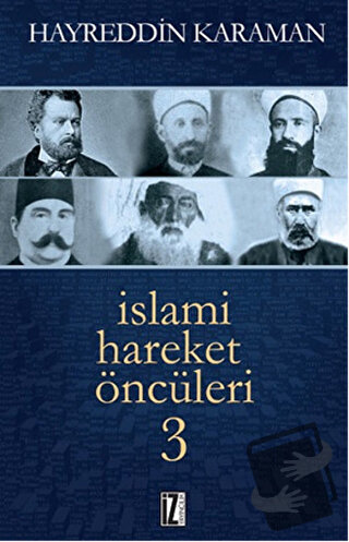 İslami Hareket Öncüleri - 3 - Hayreddin Karaman - İz Yayıncılık - Fiya