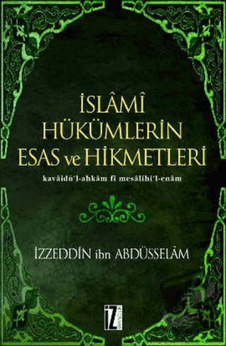 İslami Hükümlerin Esas ve Hikmetleri (Ciltli) - İzzeddin B. Abdüsselam